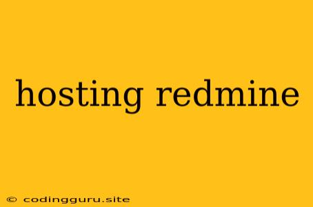 Hosting Redmine