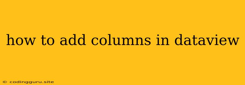 How To Add Columns In Dataview