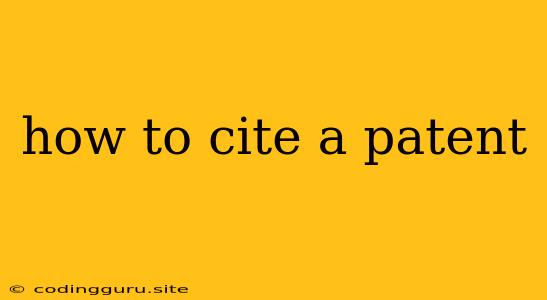 How To Cite A Patent