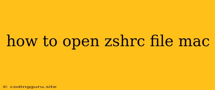 How To Open Zshrc File Mac