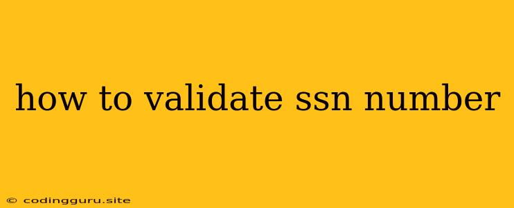 How To Validate Ssn Number