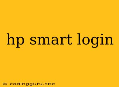 Hp Smart Login