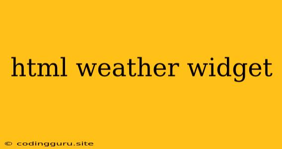 Html Weather Widget