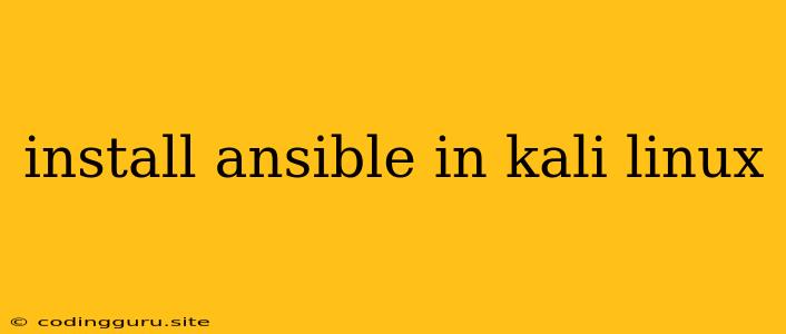 Install Ansible In Kali Linux