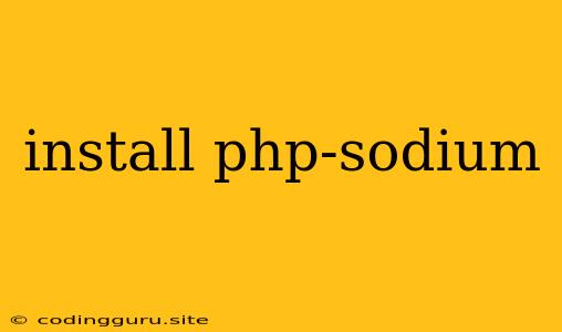 Install Php-sodium