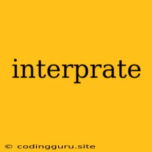 Interprate