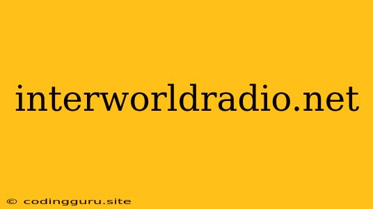 Interworldradio.net