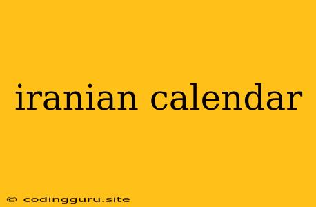 Iranian Calendar