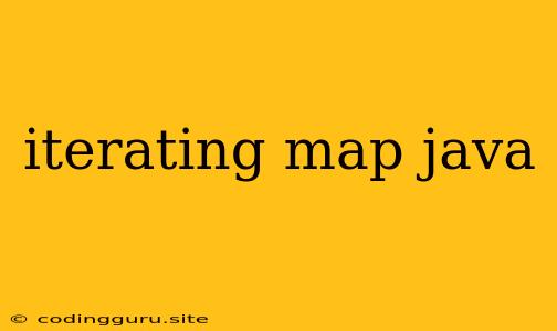 Iterating Map Java