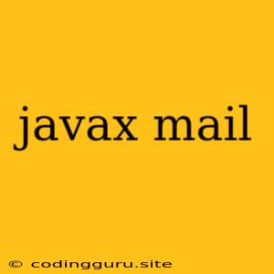 Javax Mail