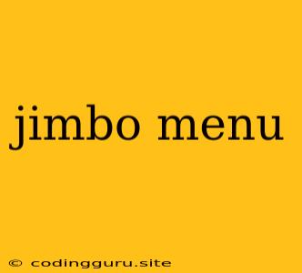 Jimbo Menu