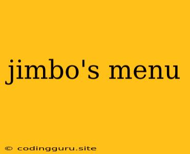 Jimbo's Menu