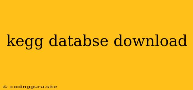 Kegg Databse Download