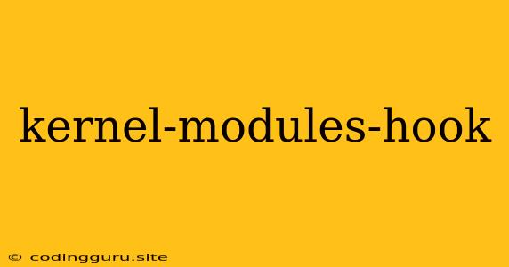 Kernel-modules-hook