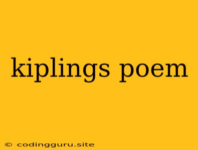 Kiplings Poem