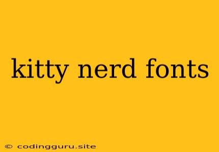 Kitty Nerd Fonts