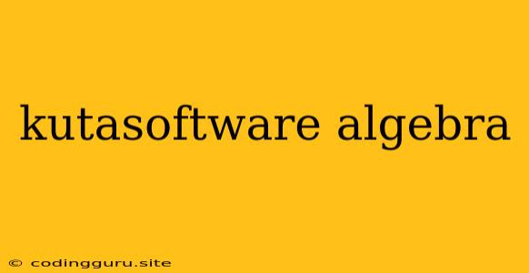 Kutasoftware Algebra