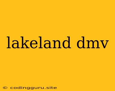 Lakeland Dmv