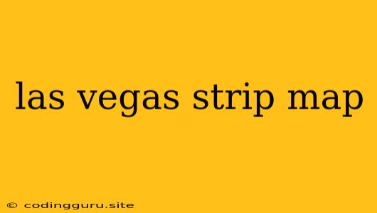 Las Vegas Strip Map