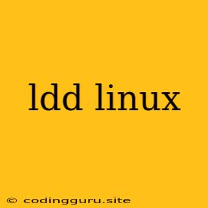 Ldd Linux