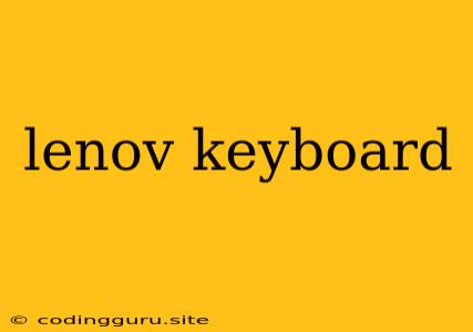 Lenov Keyboard