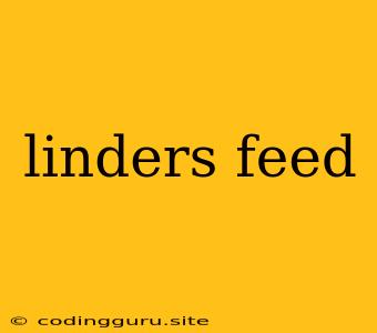 Linders Feed