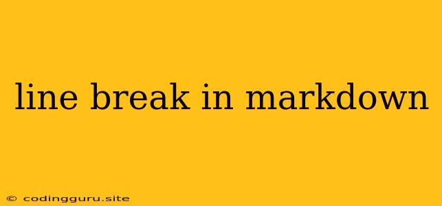 Line Break In Markdown