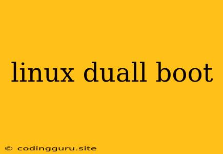 Linux Duall Boot