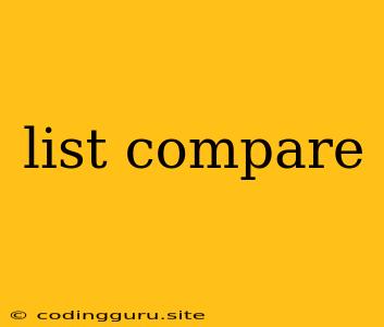 List Compare