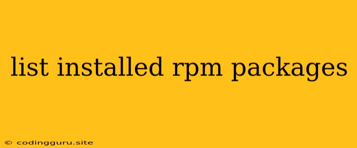 List Installed Rpm Packages