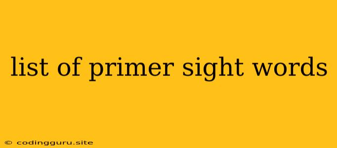 List Of Primer Sight Words