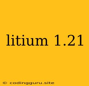 Litium 1.21