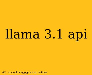 Llama 3.1 Api