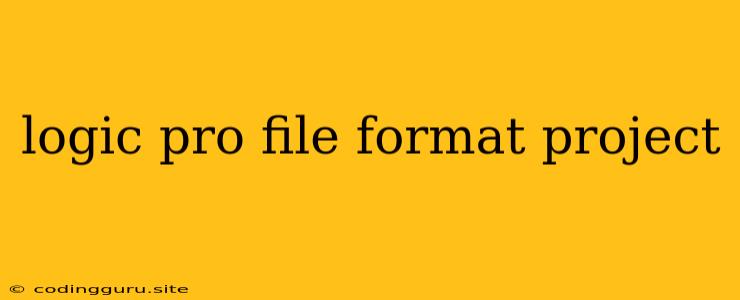 Logic Pro File Format Project