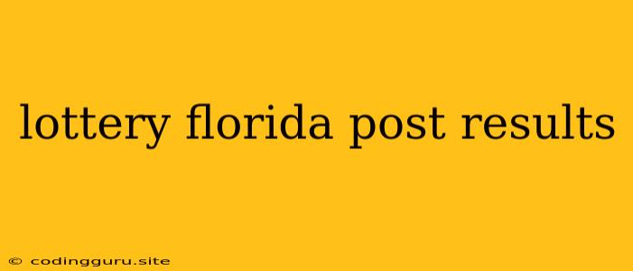 Lottery Florida Post Results