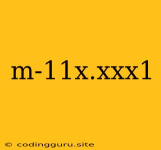 M-11x.xxx1