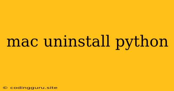 Mac Uninstall Python