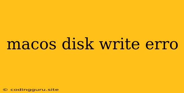 Macos Disk Write Erro