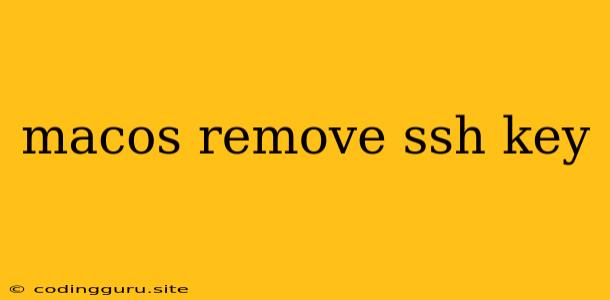 Macos Remove Ssh Key