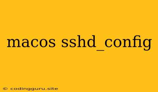 Macos Sshd_config