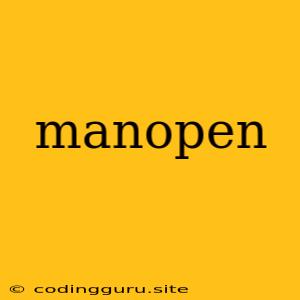 Manopen