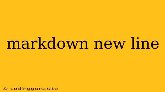 Markdown New Line