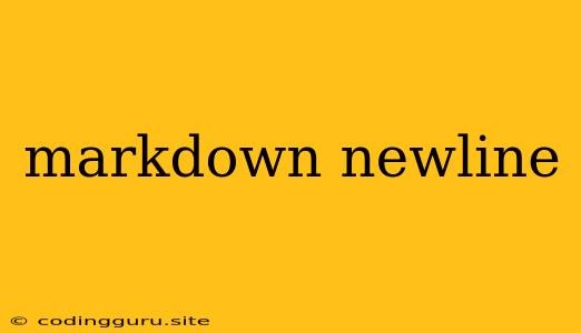 Markdown Newline