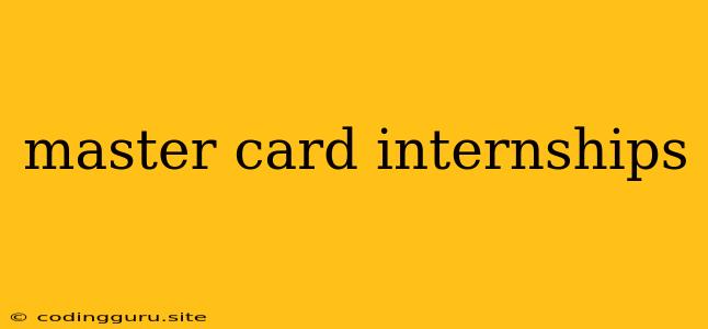 Master Card Internships