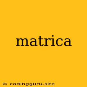 Matrica