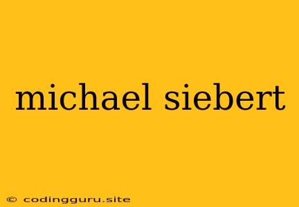 Michael Siebert