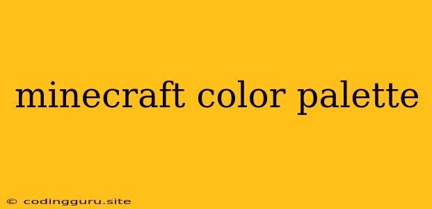 Minecraft Color Palette