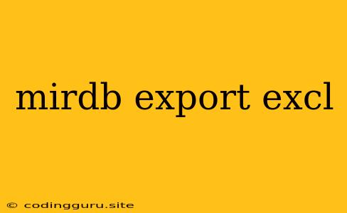 Mirdb Export Excl