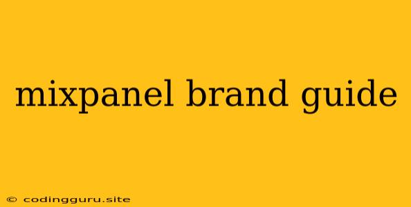 Mixpanel Brand Guide