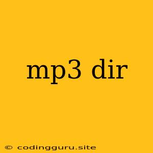 Mp3 Dir